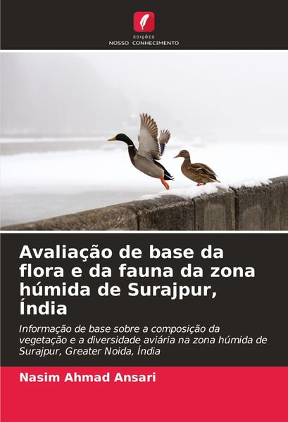 Produktbild: Avalia&ccedil;&atilde;o de base da flora e da fauna da zona h&uacute;mida de Surajpur, &Iacute;ndia