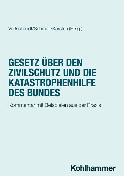 Produktbild: Gesetz &uuml;ber den Zivilschutz und die Katastrophenhilfe des Bundes
