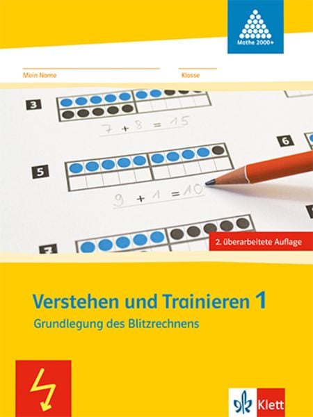 Programm 'mathe 2000'. Verstehen und Trainieren. Arbeitsheft für das 1. Schuljahr