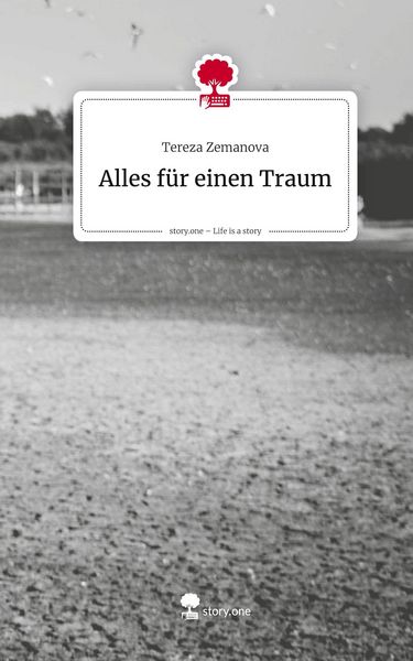 Produktbild: Alles f&uuml;r einen Traum. Life is a Story - story.one