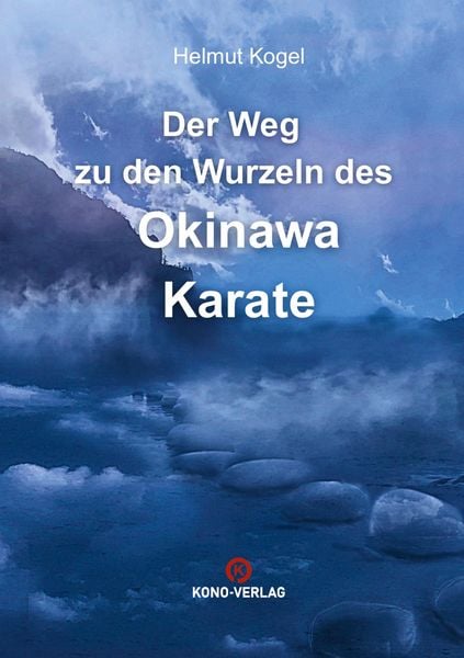 Produktbild: Der Weg zu den Wurzeln des Okinawa Karate