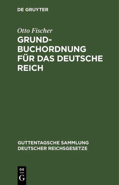 Produktbild: Grundbuchordnung f&uuml;r das Deutsche Reich