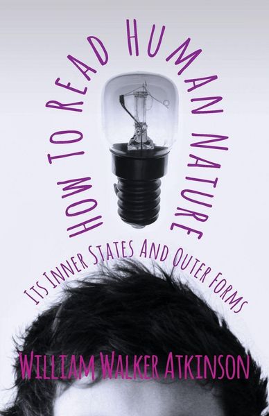 Produktbild: How To Read Human Nature - Its Inner States And Outer Forms