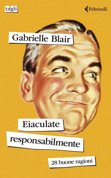 Produktbild: Eiaculate responsabilmente. 28 buone ragioni