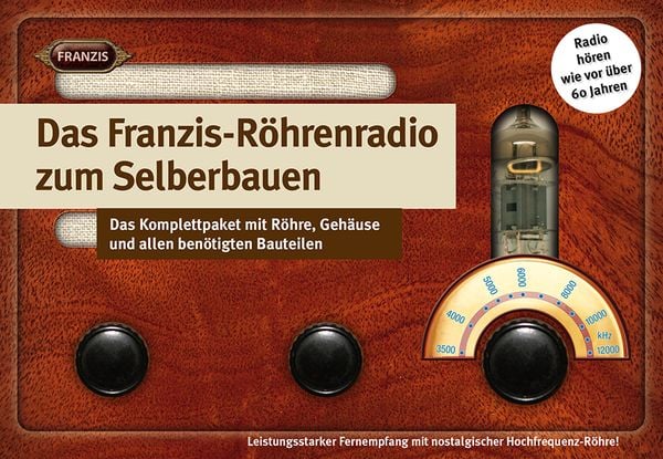 Produktbild: FRANZIS 67041 - Das Franzis-R&ouml;hrenradio zum Selberbauen
