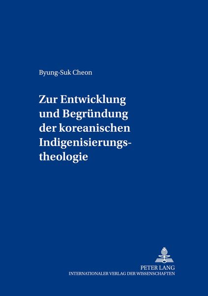 Produktbild: Zur Entwicklung und Begr&uuml;ndung der koreanischen Indigenisierungstheologie