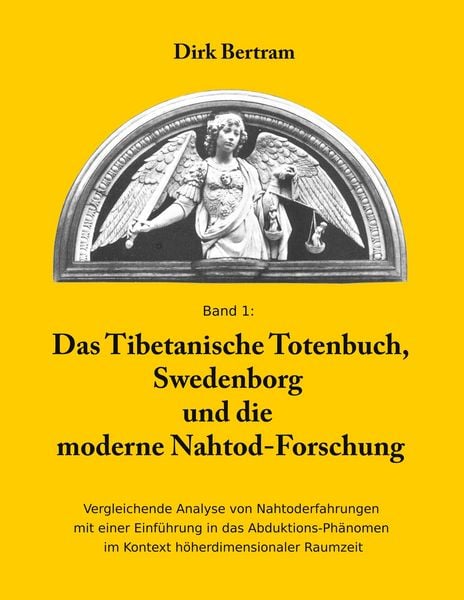 Produktbild: Das Tibetanische Totenbuch, Swedenborg und die moderne Nahtod-Forschung