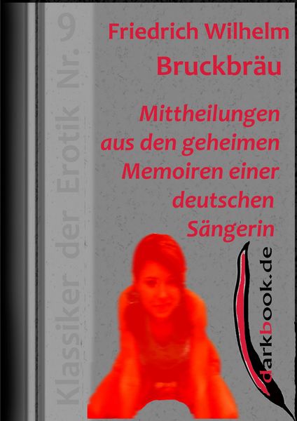 Produktbild: Mittheilungen aus den geheimen Memoiren einer deutschen S&auml;ngerin