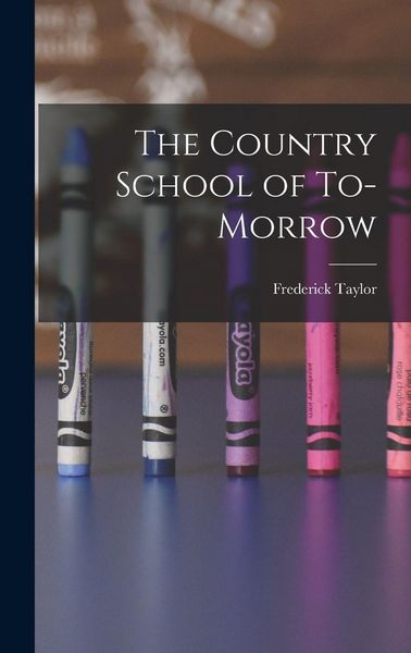 Produktbild: The Country School of To-morrow