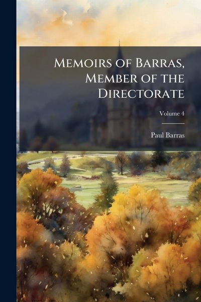 Produktbild: Memoirs of Barras, Member of the Directorate