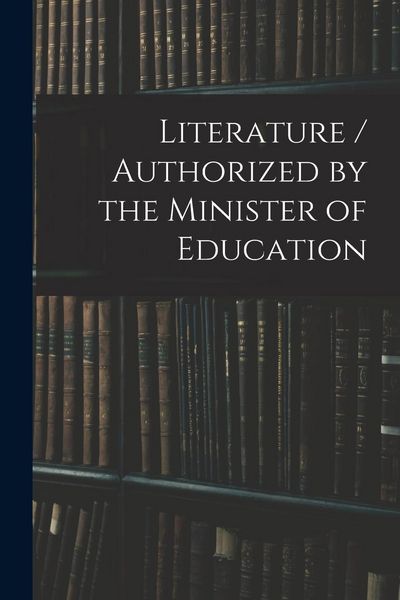 Produktbild: Literature / Authorized by the Minister of Education