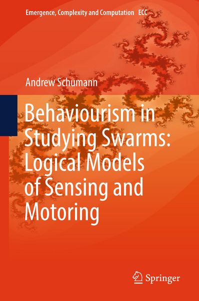 Produktbild: Behaviourism in Studying Swarms: Logical Models of Sensing and Motoring