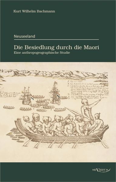 Produktbild: Neuseeland &ndash; Die Besiedlung durch die Maori. Eine anthropogeographische Studie