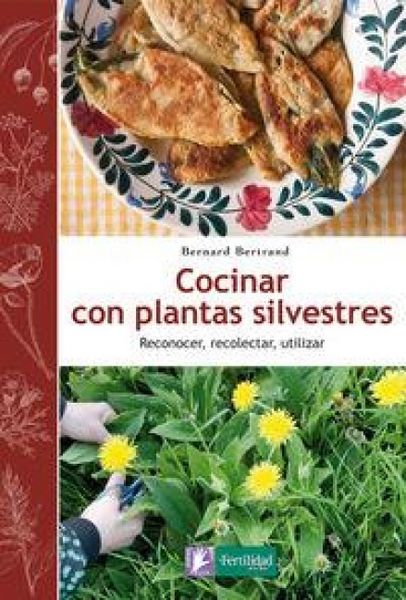 Produktbild: Cocinar con plantas silvestres : reconocer, recolectar, utilizar