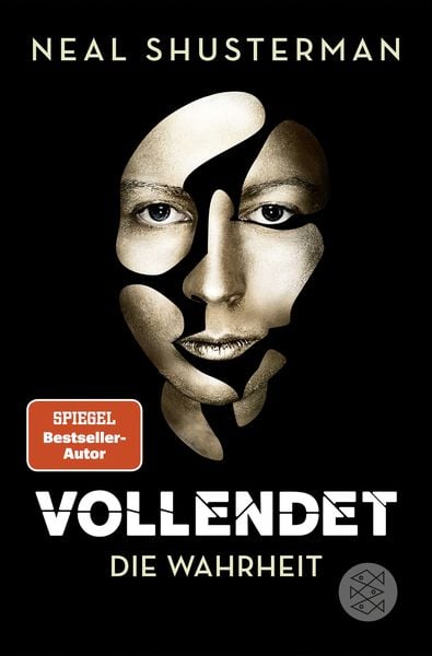 Vollendet - Die Wahrheit, Taschenbuch von Neal Shusterman, FISCHER Sauerländer, 978-3-7335-0465-6