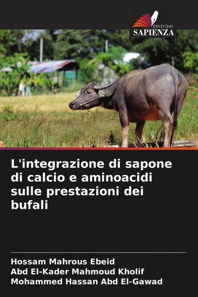 Produktbild: L'integrazione di sapone di calcio e aminoacidi sulle prestazioni dei bufali