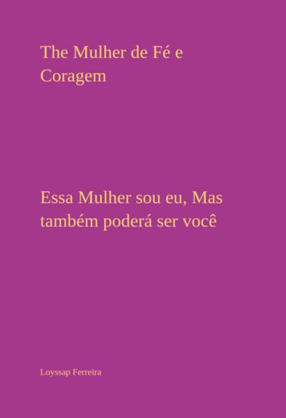 Produktbild: The Mulher De F&eacute; E Coragem
