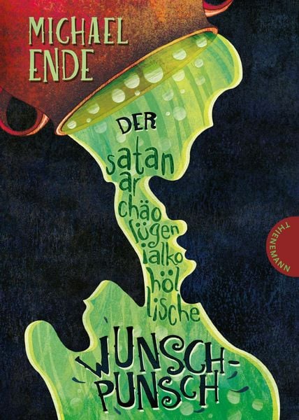 Der satanarchäolügenialkohöllische Wunschpunsch, Gebundene Ausgabe von Michael Ende, Thienemann in der Thienemann-Esslinger Verlag GmbH, 2710002298470