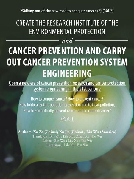 Produktbild: Create the Research Institute of the Environmental Protection and Cancer Prevention and Carry out Cancer Prevention System Engineering