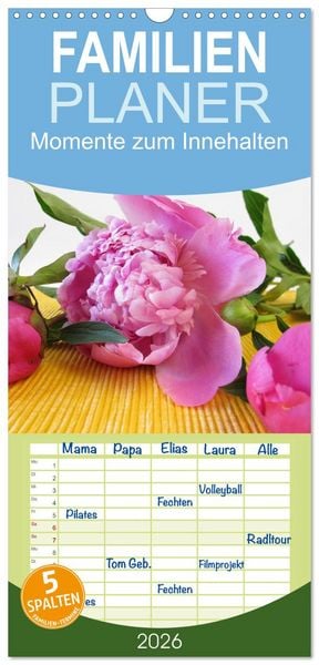 Familienplaner 2026 - Momente zum Innehalten mit 5 Spalten (Wandkalender, 21 x 45 cm) CALVENDO