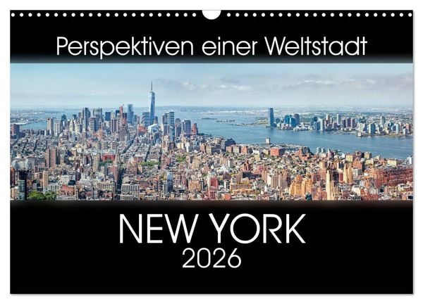 Produktbild: Perspektiven einer Weltstadt - New York (Wandkalender 2026 DIN A3 quer), CALVENDO Monatskalender