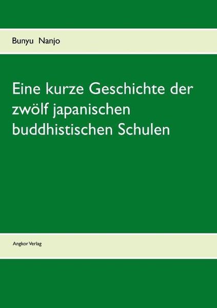 Produktbild: Eine kurze Geschichte der zw&ouml;lf japanischen buddhistischen Schulen