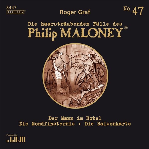 Die haarsträubenden Fälle des Philip Maloney, No.47 - Roger Graf, Audio, 7619911484477