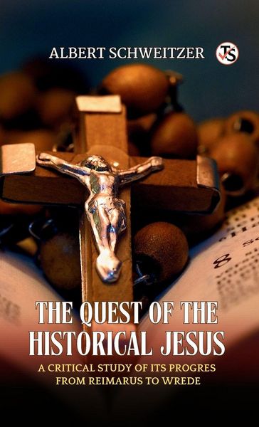 Produktbild: The Quest of the Historical Jesus