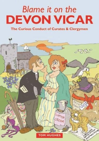 Produktbild: Hughes, T: Blame it on the Devon Vicar