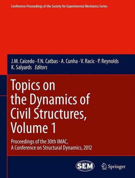 Produktbild: Topics on the Dynamics of Civil Structures, Volume 1