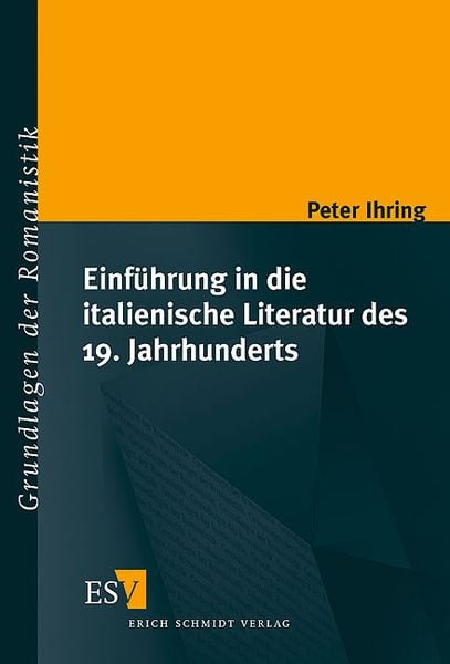 Produktbild: Einf&uuml;hrung in die italienische Literatur des 19. Jahrhunderts
