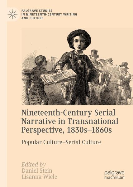 Produktbild: Nineteenth-Century Serial Narrative in Transnational Perspective, 1830s-1860s