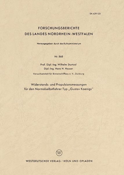 Produktbild: Widerstands- und Propulsionsmessungen f&uuml;r den Normalselbstfahrer Typ "Gustav Koenigs"