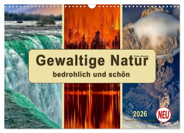 Produktbild: Gewaltige Natur - bedrohlich und sch&ouml;n (Wandkalender 2026 DIN A3 quer), CALVENDO Monatskalender