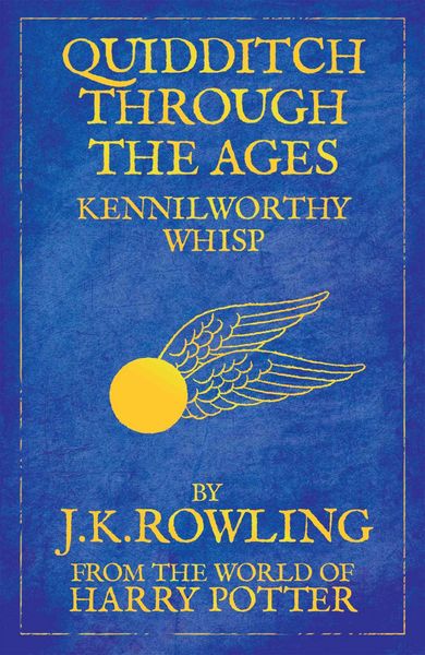 Rowling: Quidditch Through the Ages, Taschenbuch von J. K. Rowling,Kennilworthy Whisp, Bloomsbury Academic