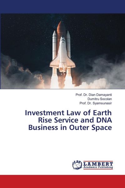 Produktbild: Investment Law of Earth Rise Service and DNA Business in Outer Space