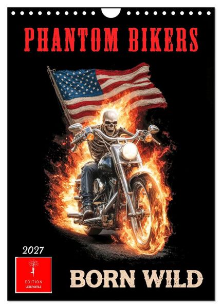 Produktbild: Phantom Bikers - Born Wild (Wandkalender 2027 DIN A4 hoch), CALVENDO Monatskalender