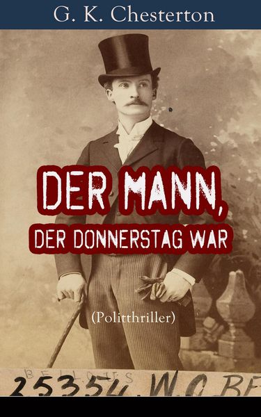 Produktbild: Der Mann, der Donnerstag war (Politthriller)