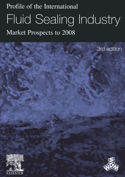 Produktbild: Profile of the International Fluid Sealing Industry - Market Prospects to 2008