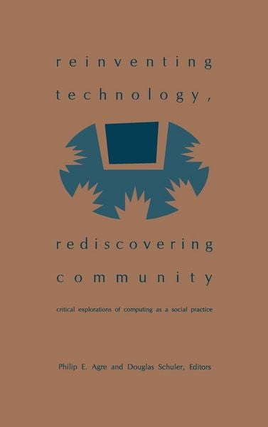 Produktbild: Reinventing Technology, Rediscovering Community