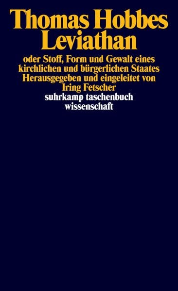 Leviathan oder Stoff, Form und Gewalt eines kirchlichen und bürgerlichen Staates, Taschenbuch von Thomas Hobbes, Suhrkamp, 9783518280621