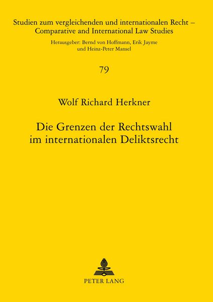 Produktbild: Die Grenzen der Rechtswahl im internationalen Deliktsrecht