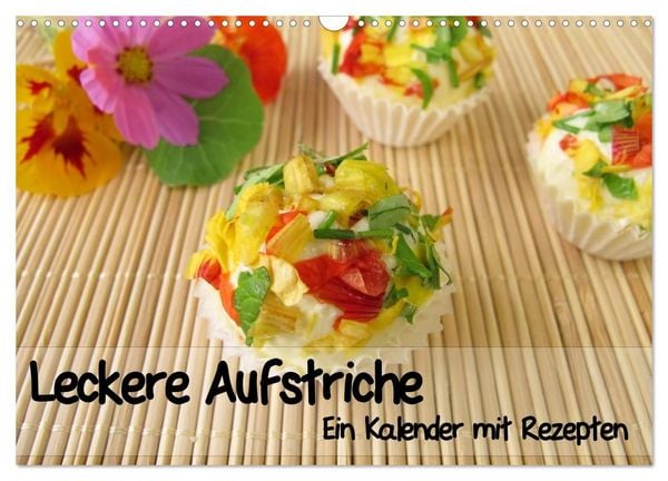 Produktbild: Leckere Aufstriche - Ein Kalender mit Rezepten (Wandkalender 2027 DIN A3 quer), CALVENDO Monatskalender
