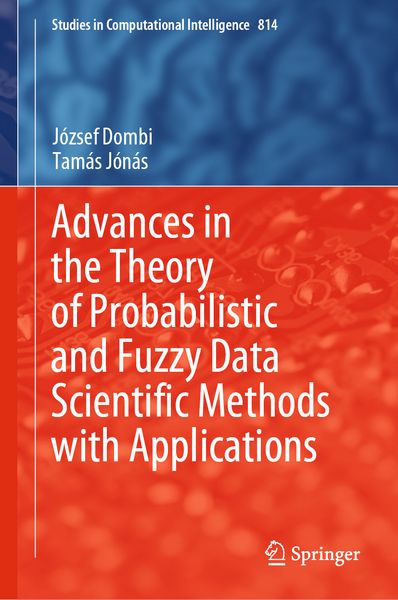 Produktbild: Advances in the Theory of Probabilistic and Fuzzy Data Scientific Methods with Applications
