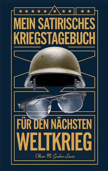 Mein Satirisches Kriegstagebuch, Taschenbuch von Oliver M. Gruber-Lavin, BoD – Books on Demand, 9783695197811