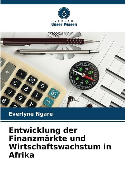 Produktbild: Entwicklung der Finanzm&auml;rkte und Wirtschaftswachstum in Afrika