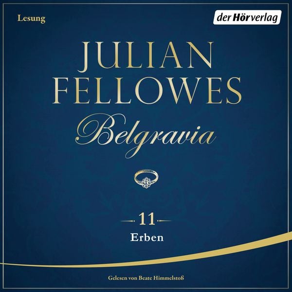 Belgravia (11) - Erben - Julian Fellowes, Audio, 9783844524901