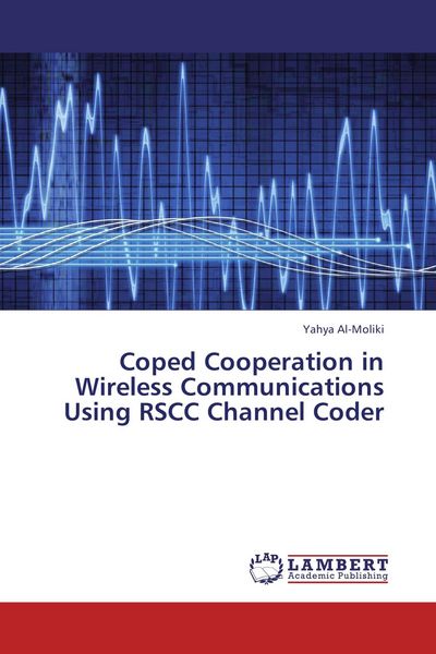 Produktbild: Coded Cooperation in Wireless Communications Using RSCC Channel Coder