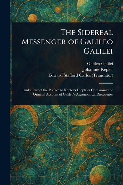 Produktbild: The Sidereal Messenger of Galileo Galilei