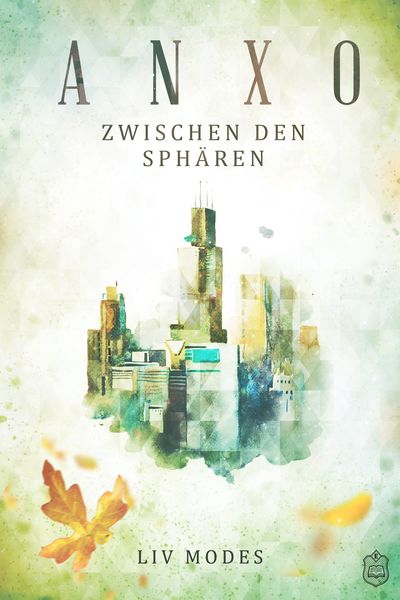 ANXO:, Taschenbuch von Liv Modes, Eisermann Verlag, 9783946172543
